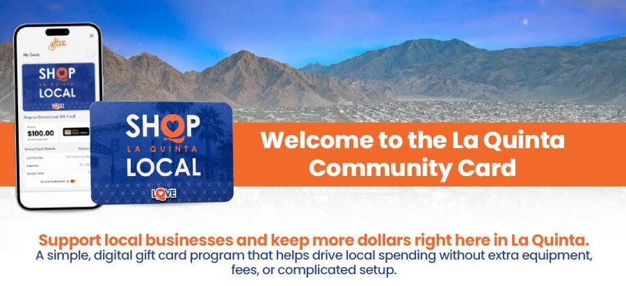 Shop Local, Strengthen Local: La Quinta Launches Community Card Program